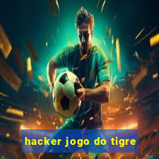 hacker jogo do tigre